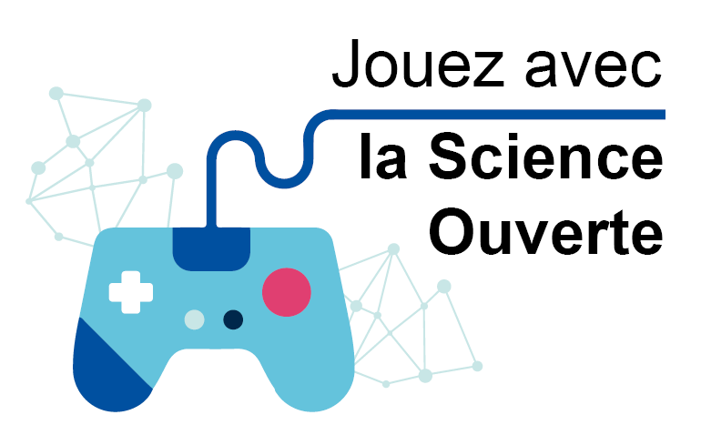 #2 Jouez avec la Science Ouverte : Libérez la science : un jeu FAIR-play (CIRAD)