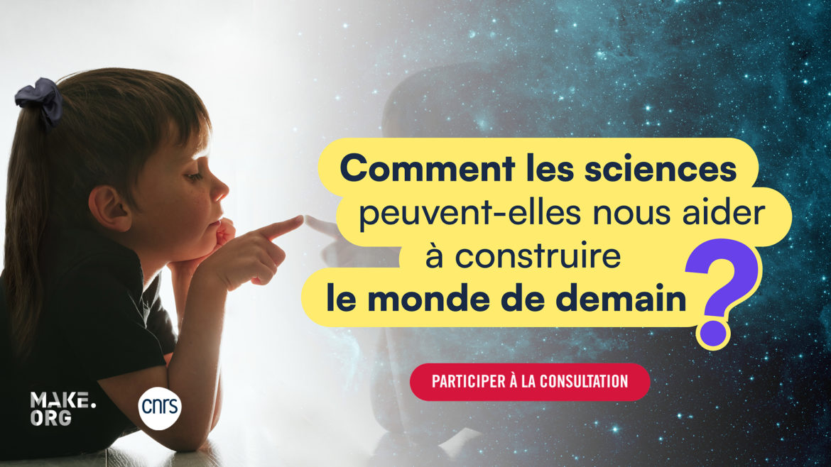 Participez à la grande consultation publique du CNRS